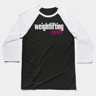 Weightlifting Girl Baseball T-Shirt